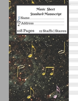 Paperback Music Sheet Standard Manuscript -108 Pages 12 Staffs - Staves: Gift For Music Lovers Music Star Galaxy Gold Music Note Book