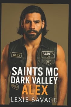 Saints Dark Valley MC: Alex