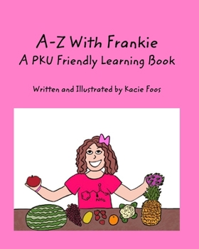 Paperback A-Z With Frankie A PKU Friendly Learning Book