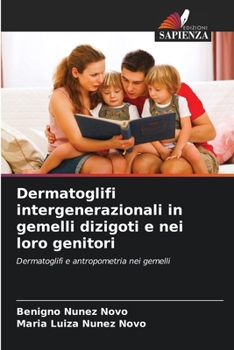 Paperback Dermatoglifi intergenerazionali in gemelli dizigoti e nei loro genitori [Italian] Book