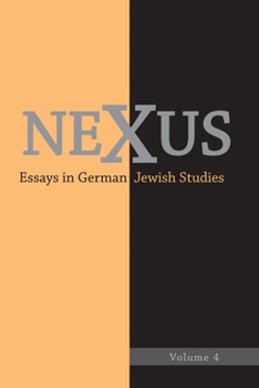 Hardcover Nexus 4: Essays in German Jewish Studies Book