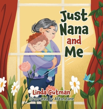 Hardcover Just Nana and Me Book