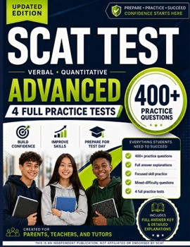 Paperback SCAT Test Prep - Advanced Level: 4 Full-Length Practice Tests for the CTY Gifted and Talented Program (Grade 6 and Up) Book