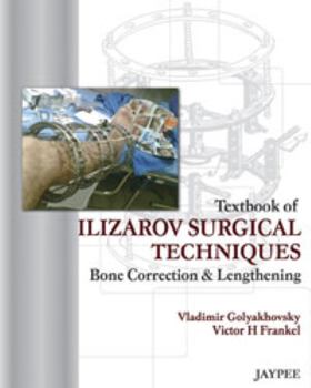 Paperback Textbook of Ilizarov Surgical Techniques: Bone Correction and Lengthening Book