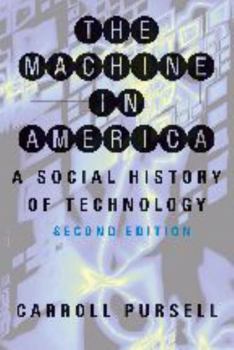 Paperback The Machine in America: A Social History of Technology Book