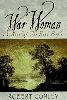 Hardcover War Woman: A Novel of the Real People Book