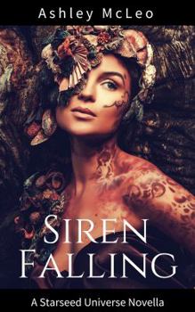 Siren Falling: A Starseed Universe Novella - Book  of the Starseed Trilogy