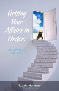 Paperback Getting Your Affairs in Order: An Owner's Manual Book