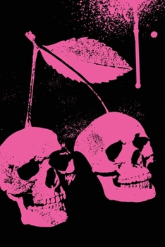 Cherry Skulls: 6X9, Front And Back Cover Graphics, 120 Page Lined Journal Notebook Diary, Soft Cover, Matte Finish