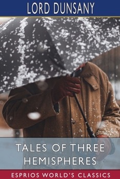 Tales of Three Hemispheres