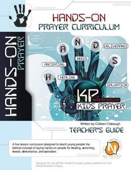 Paperback Hands-On PrayerCurriculum: Kids & Youth Prayer Training Book