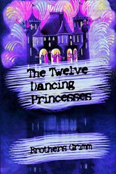 Paperback The Twelve Dancing Princesses Book