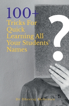 Paperback 100 Plus Tricks for Quick Learning All Your Students' Names Book