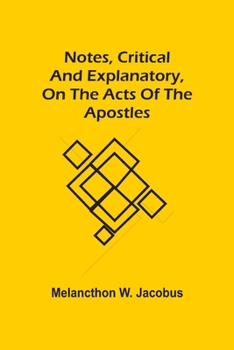 Paperback Notes, Critical And Explanatory, On The Acts Of The Apostles Book