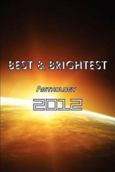 Best & Brightest Anthology 2012