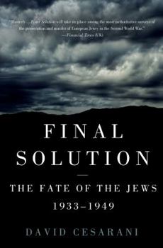 Hardcover Final Solution: The Fate of the Jews 1933-1949 Book