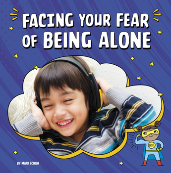 Hardcover Facing Your Fear of Being Alone Book