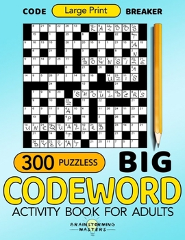 Paperback Big Codeword 300 Puzzles Large Print: Code Breaker Activity Book for Adults Book