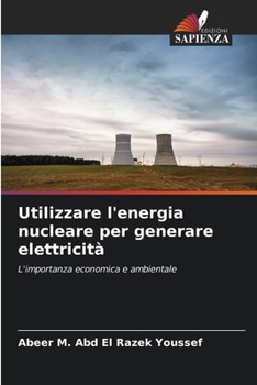 Paperback Utilizzare l'energia nucleare per generare elettricità [Italian] Book