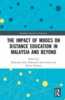 Hardcover The Impact of MOOCs on Distance Education in Malaysia and Beyond Book