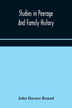 Studies in Peerage & Family History