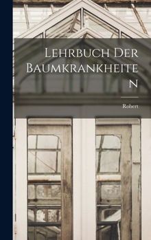 Hardcover Lehrbuch der Baumkrankheiten [German] Book