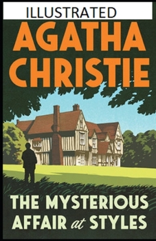 The Mysterious Affair at Styles Illustrated