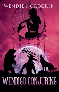 Wendigo Conjuring (Wendigo Redemption)