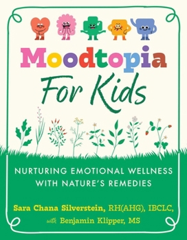 Moodtopia for Kids: Nurturing Emotional Wellness with Nature's Remedies