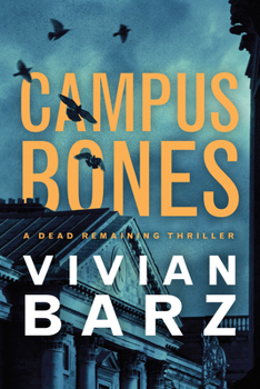 Campus Bones - Book #3 of the Dead Remaining