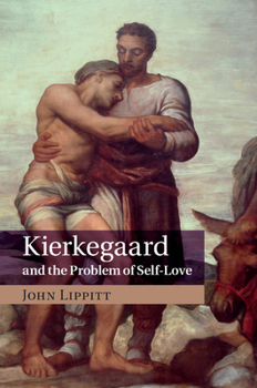 Paperback Kierkegaard and the Problem of Self-Love Book