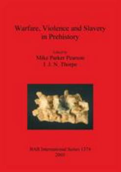 Paperback Warfare, Violence and Slavery in Prehistory Book