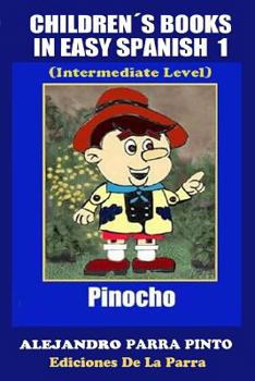 Paperback Children´s Books In Easy Spanish 1: Pinocho (Intermediate Level) [Spanish] Book