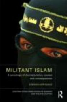 Paperback Militant Islam: A sociology of characteristics, causes and consequences Book