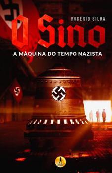 Paperback O Sino: Maquina do Tempo Nazista [Portuguese] Book