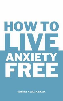 Hardcover How to Live Anxiety Free Book