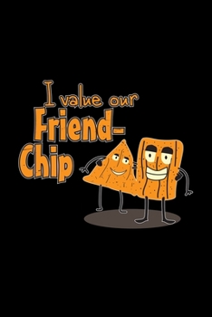 Paperback I value our Freid-Chip: 6x9 Friendship - dotgrid - dot grid paper - notebook - notes Book