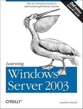 Paperback Learning Windows Server 2003: The No Nonsense Guide to to Window Server Administration Book