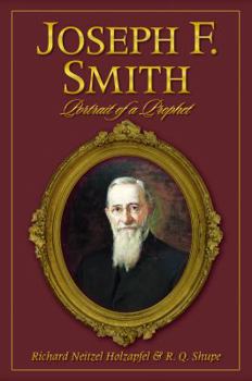 Hardcover Joseph F. Smith: A Portrait of a Prophet Book