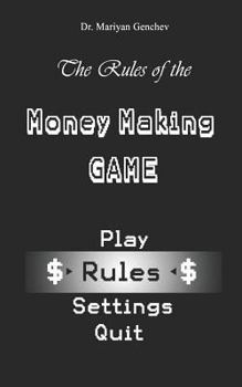 Paperback The Rules of the Money Making Game Book
