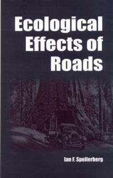 Hardcover Ecological Effects of Roads: The Land Reconstruction and Management Book