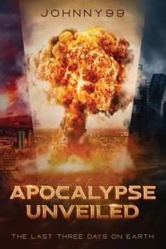 Paperback Apocalypse Unveiled: The Last Three Days Book