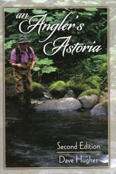 Hardcover An Angler's Astoria Book