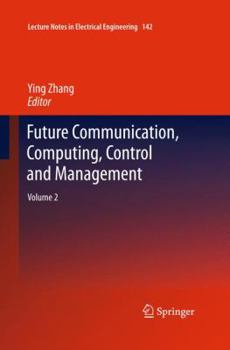 Paperback Future Communication, Computing, Control and Management: Volume 2 Book