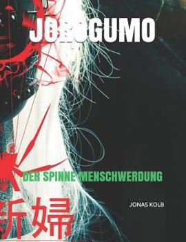 Paperback State of the Art: Der Spinne Menschwerdung (Jorogumo) [German] Book