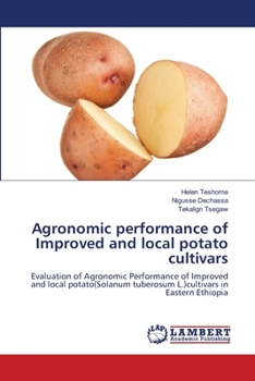 Paperback Agronomic performance of Improved and local potato cultivars Book