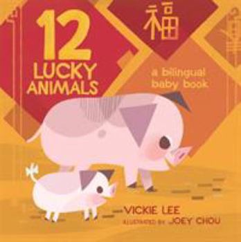 Board book 12 Lucky Animals: A Bilingual Baby Book
