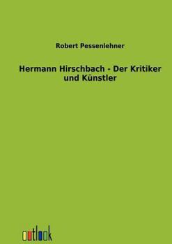 Paperback Hermann Hirschbach - Der Kritiker und Künstler [German] Book