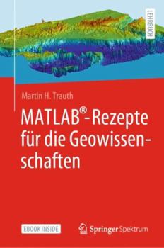Hardcover Matlab(r)-Rezepte Für Die Geowissenschaften [German] Book