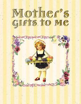 Hardcover Mother's Gifts to Me Book